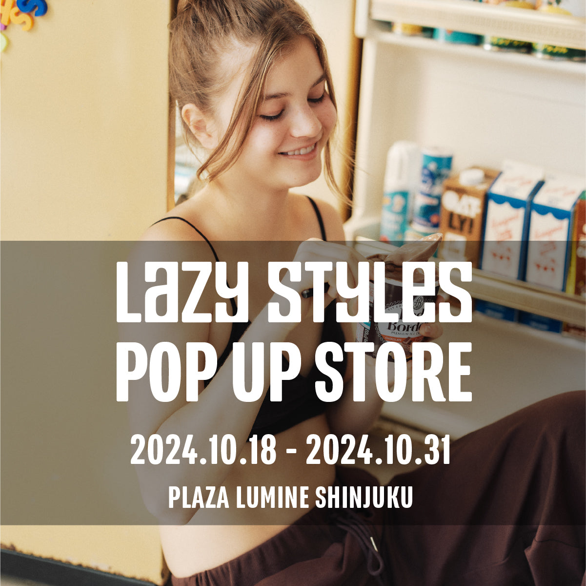 Lazy Styles POP UP STORE （10.18FRI - 10.31THU） 　PLAZA ルミネ新宿開催決定！